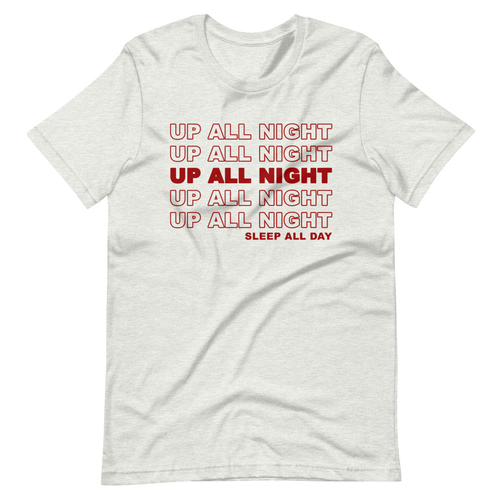 Up All Night Unisex T-Shirt